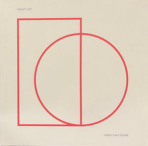 Adulkt Life: There Is No Desire 12"