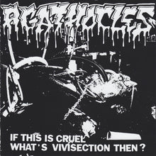 Agathocles: If This Is Cruel What's Vivisection Then? 7"