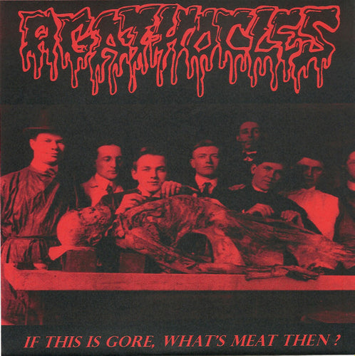 Agathocles: If This Is Gore, What's Meat Then? 7
