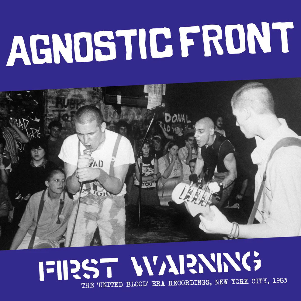 Agnostic Front: First Warning - The 'United Blood' Era Recordings, NYC 1983 12