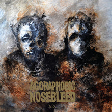 Agoraphobic Nosebleed: Arc 12"
