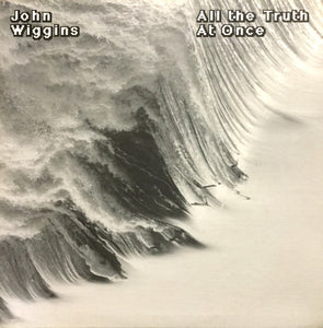 John Wiggins: All The Truth At Once 12" 12"
