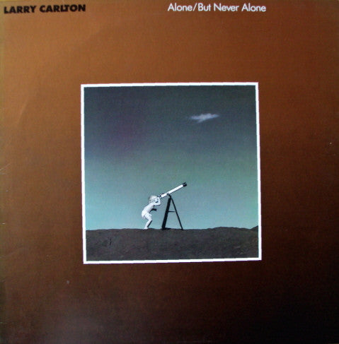 Larry Carlton: Alone / But Never Alone 12