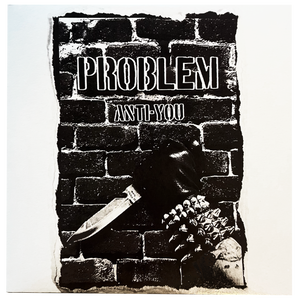 Problem: Anti-You 7"