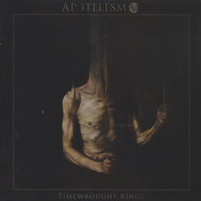 Apotelesma: Timewrought Kings CD