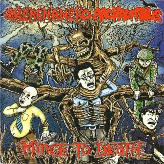 Archagathus / Kerenaneko: Mince To Death CD