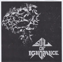 Archagathus / Soil Of Ignorance: Split 7"