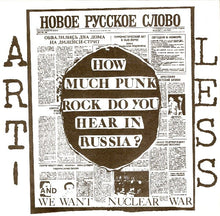 Artless: How Much Punk Rock Do You Hear In Russia? 7"