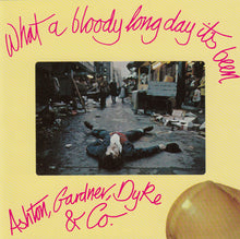 Ashton, Gardner & Dyke: What A Bloody Long Day It's Been CD
