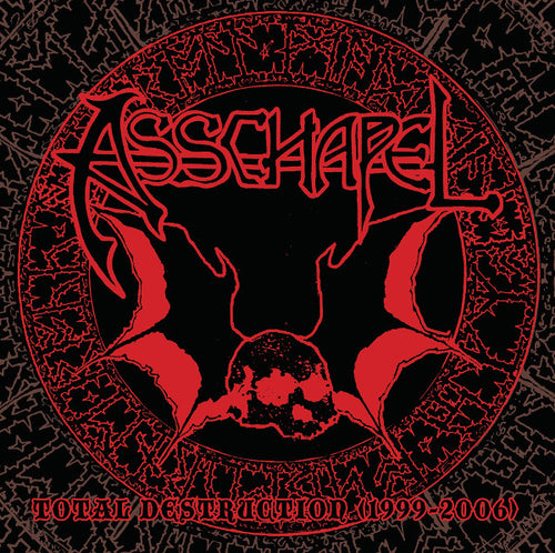 Asschapel: Total Destruction (1999-2006) 12