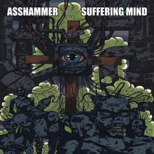 Asshammer / Suffering Mind Split 12"