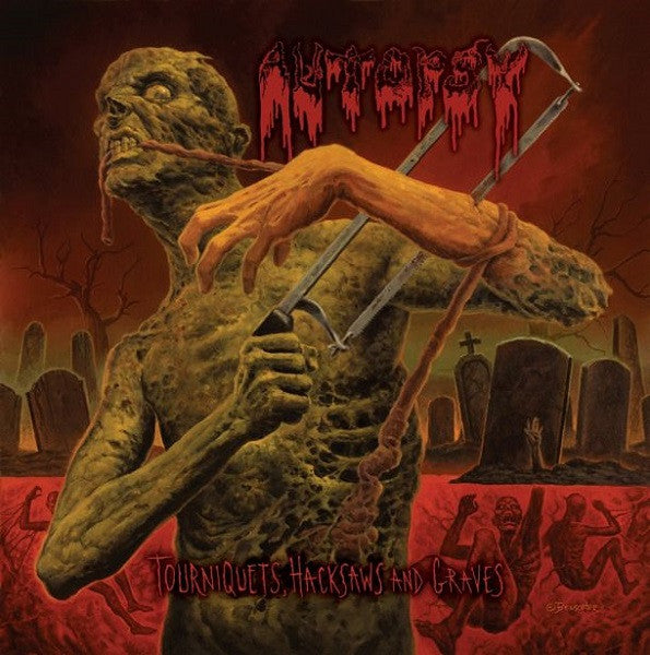 Autopsy: Tourniquets, Hacksaws And Graves CD
