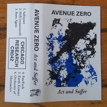 Avenue Zero: Act And Suffer cassette