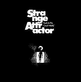 Strange Attractor: Back To The Cruel World 12