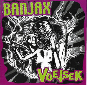 Banjax / Vöetsek: Split CD