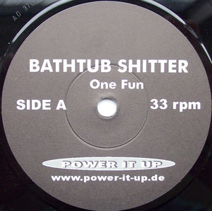Bathtub Shitter: One Fun 7"