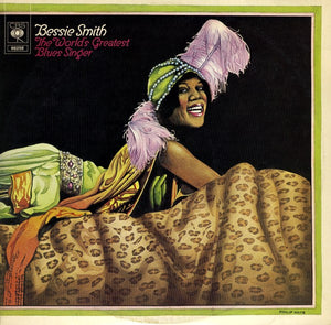 Bessie Smith: The World's Greatest Blues Singer 12"