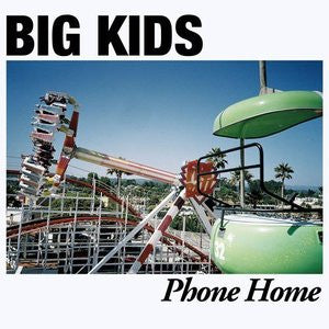 Big Kids: Phone Home 12