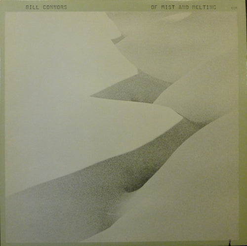Bill Connors: Of Mist And Melting 12