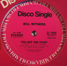 Bill Withers: You Got The Stuff / Look To Each Other For Love 12"