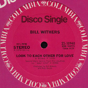 Bill Withers: You Got The Stuff / Look To Each Other For Love 12"