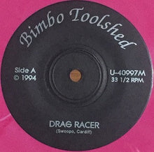 Bimbo Toolshed: Drag Racer 7"