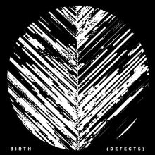 Birth (Defects): Ascetic 7"
