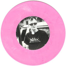 Bitchin': It's On 7"