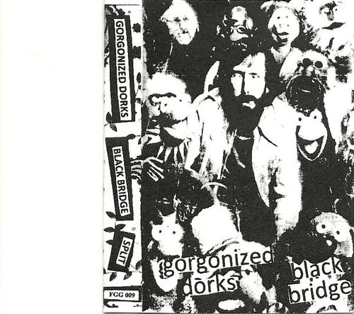 Black Bridge / Gorgonized Dorks: Split cassette