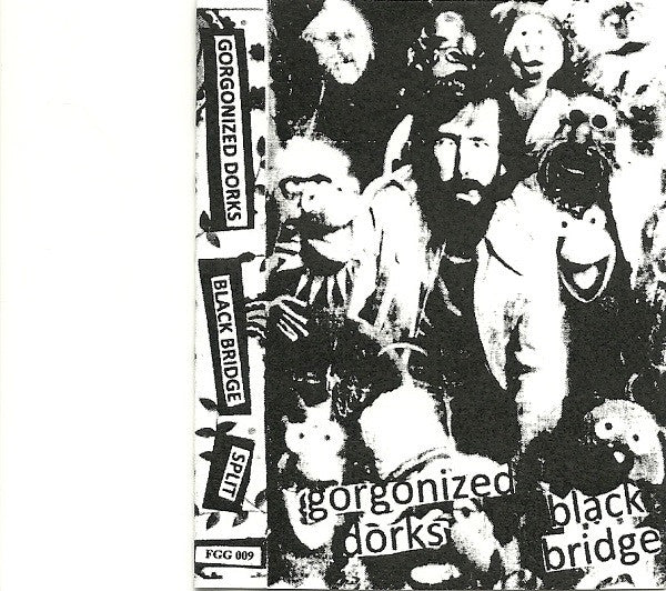 Black Bridge / Gorgonized Dorks: Split cassette