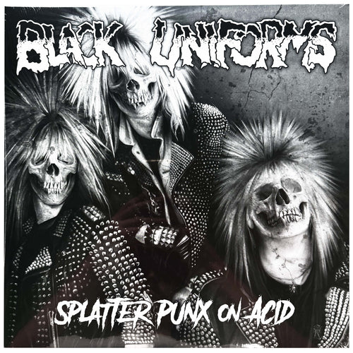 Black Uniforms: Splatter Punx On Acid 12