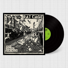 Rat Cage: Not Asking for Much 12" (PRE-ORDER) black vinyl