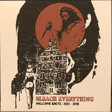 Bleach Everything: Welcome Idiots: 2012-2018 12"