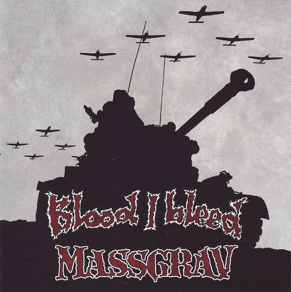 Blood I Bleed / Massgrav: Split 12