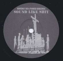 Blood I Bleed / Sound Like Shit: Split 7"