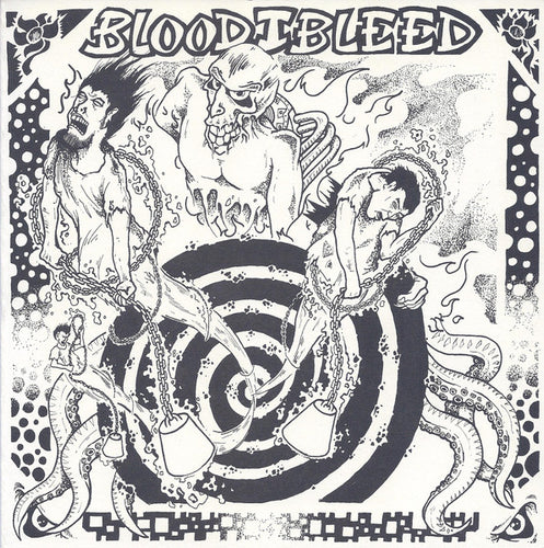 Blood I Bleed / Sound Like Shit: Split 7