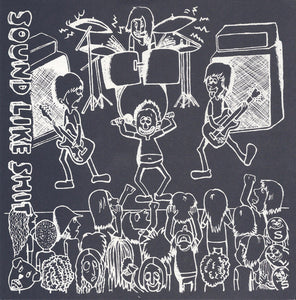 Blood I Bleed / Sound Like Shit: Split 7"