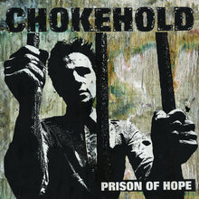 Chokehold: Prison Of Hope 12"