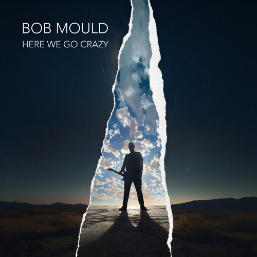 Bob Mould: Here We Go Crazy 12
