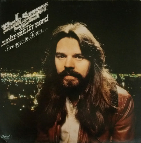Bob Seger And The Silver Bullet Band: Stranger In Town 12