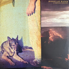 Bodies Of Water: A Certain Feeling 12"