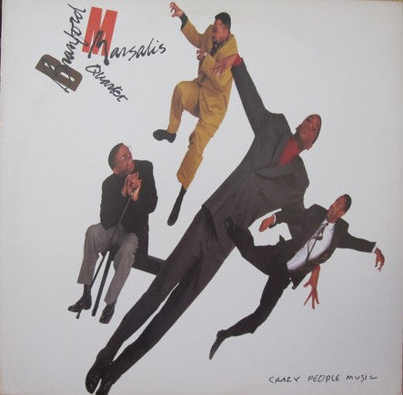 Branford Marsalis Quartet: Crazy People Music 12