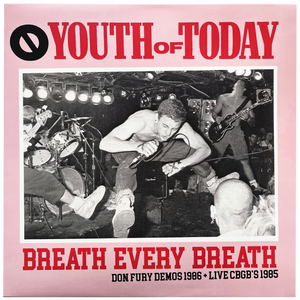 Youth Of Today: Breath Every Breath - Don Fury Demos + Live CBGB's 1985 12"