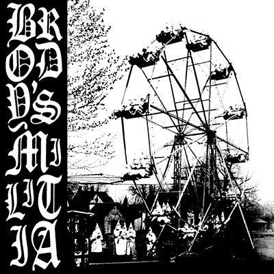 Brody's Militia: Cycle Of Hate 7