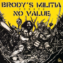 Brody's Militia / No Value: Split 7"