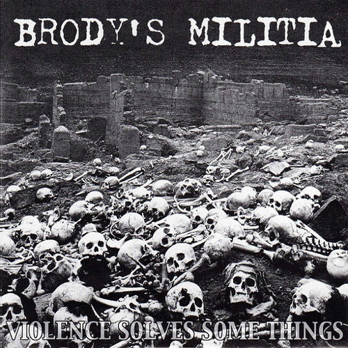 Brody's Militia: Violence Solves Some Things 7