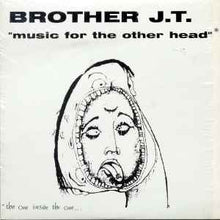 Brother J.T. & Vibrolux: Music For The Other Head 12"