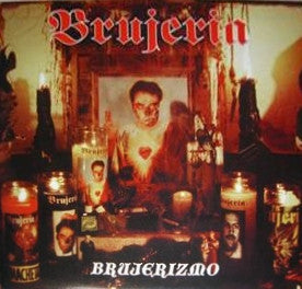 Brujeria: Brujerizmo 12