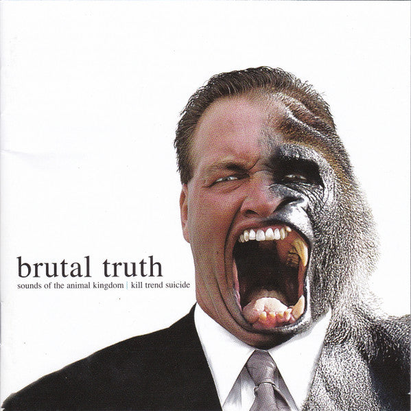 Brutal Truth: Sounds Of The Animal Kingdom | Kill Trend Suicide CD