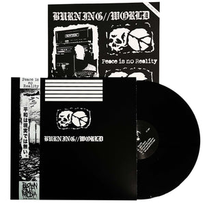 Burning//World: Peace Is No Reality 12"